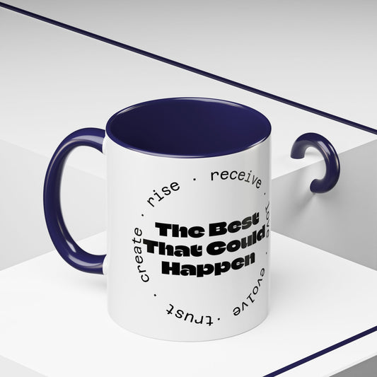 Best That Could Happen - Color Accent Coffee Mug