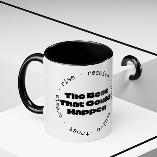 Best That Could Happen - Color Accent Coffee Mug