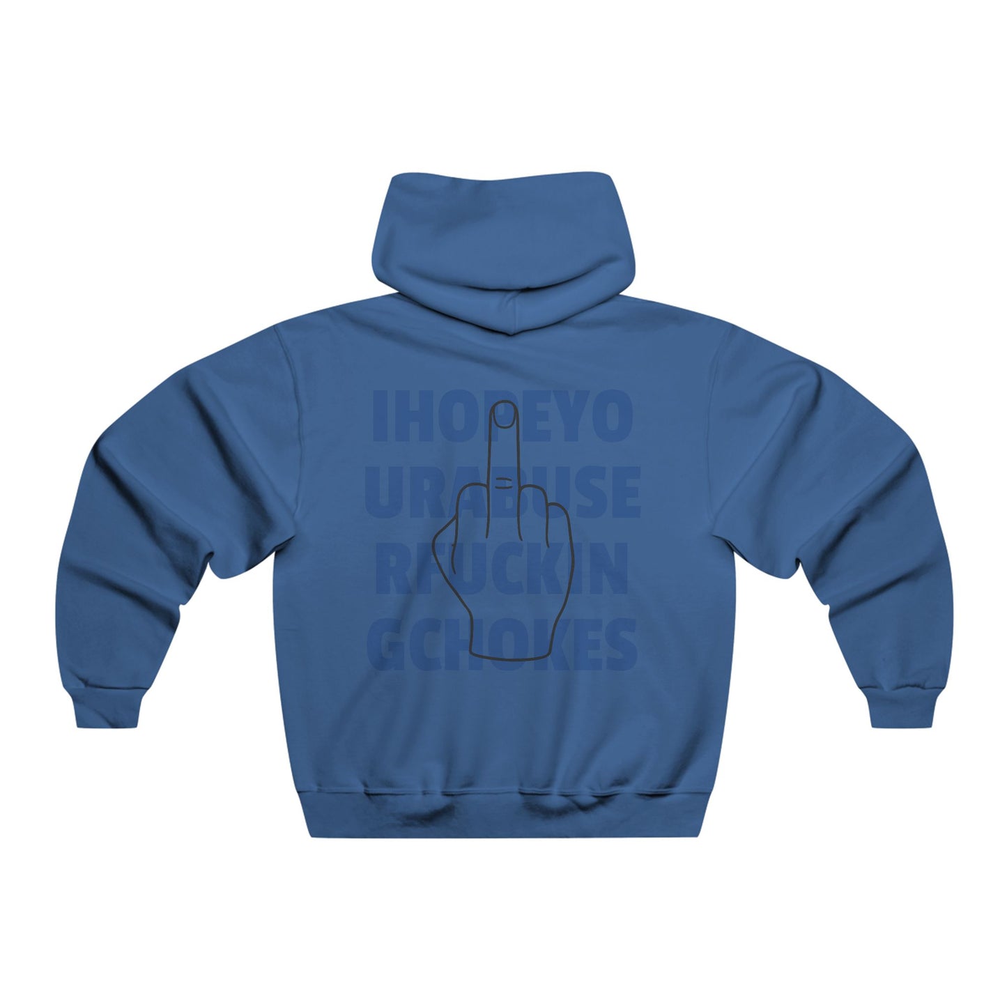 Hoodie - I Hope Your Abuser F*ng Chokes | Men's NUBLEND® Sweatshirt