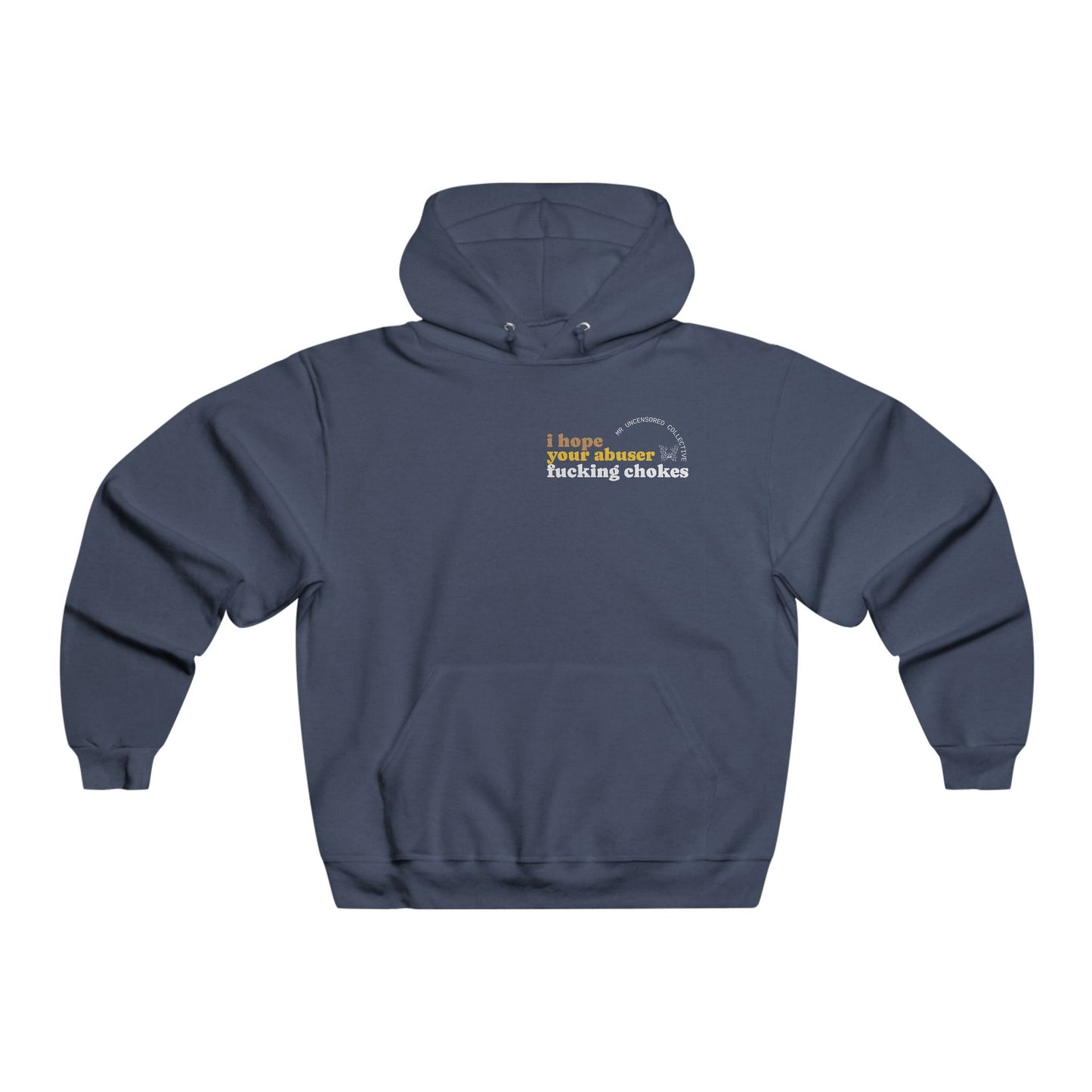 Hoodie - I Hope Your Abuser F*ng Chokes | Men's NUBLEND® Sweatshirt