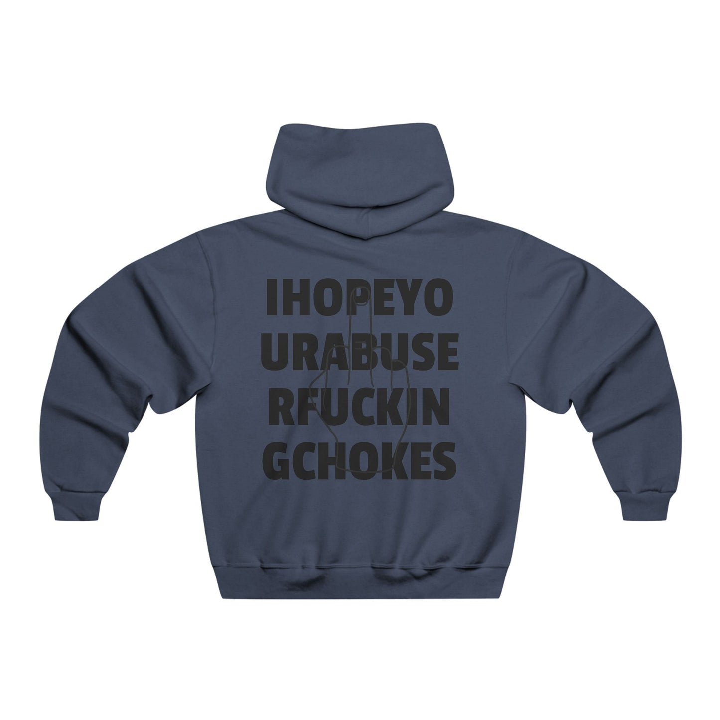 Hoodie - I Hope Your Abuser F*ng Chokes | Men's NUBLEND® Sweatshirt