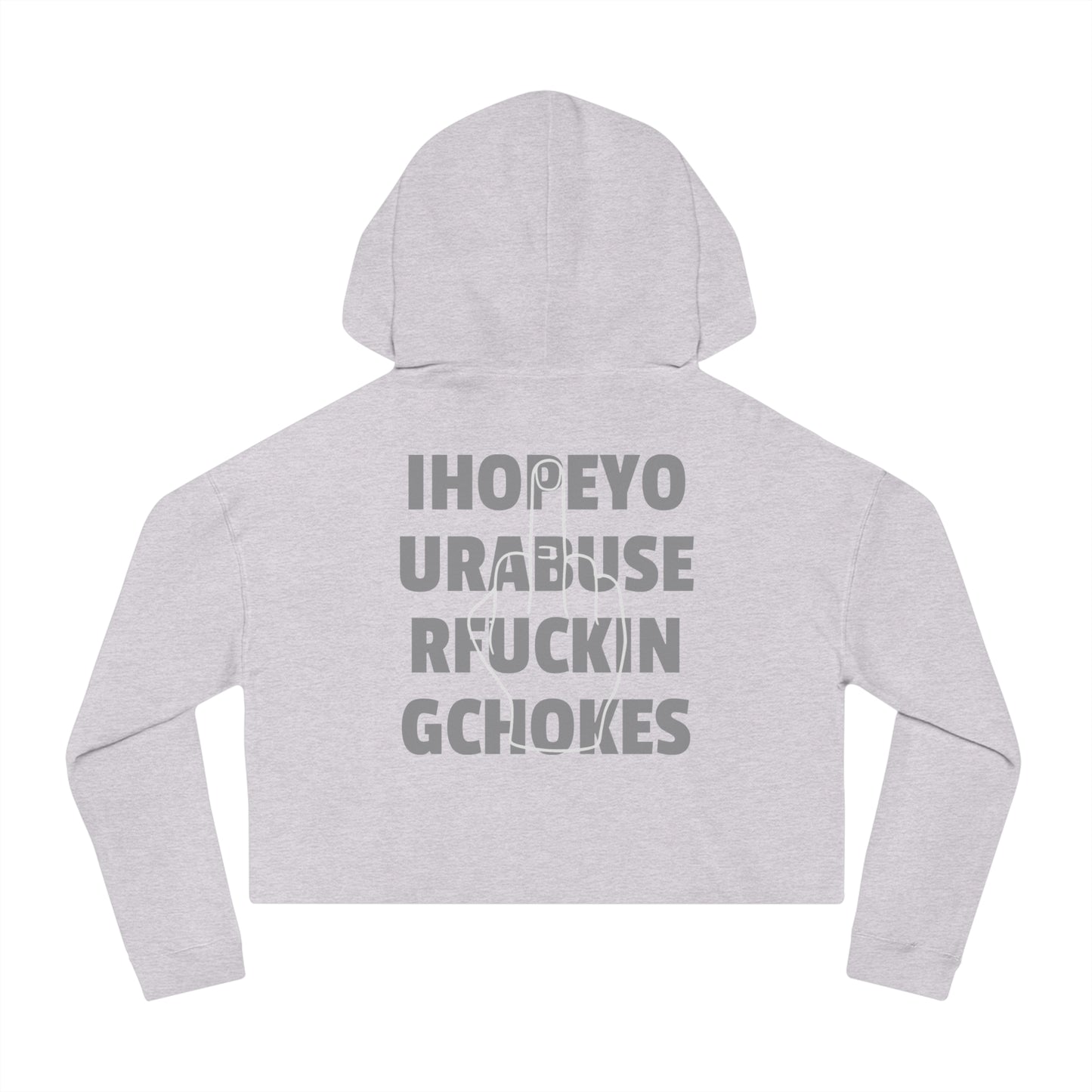 I Hope Your Abuser F*ng Chokes | Crop Hoodie