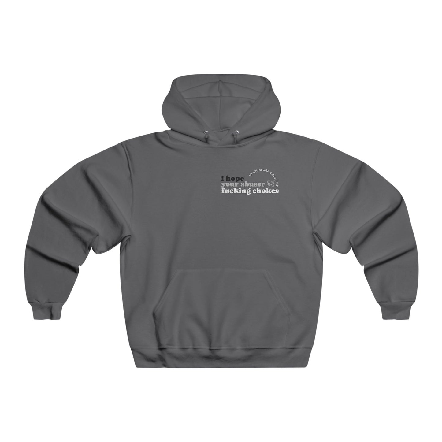 Hoodie - I Hope Your Abuser F*ng Chokes | Men's NUBLEND® Sweatshirt
