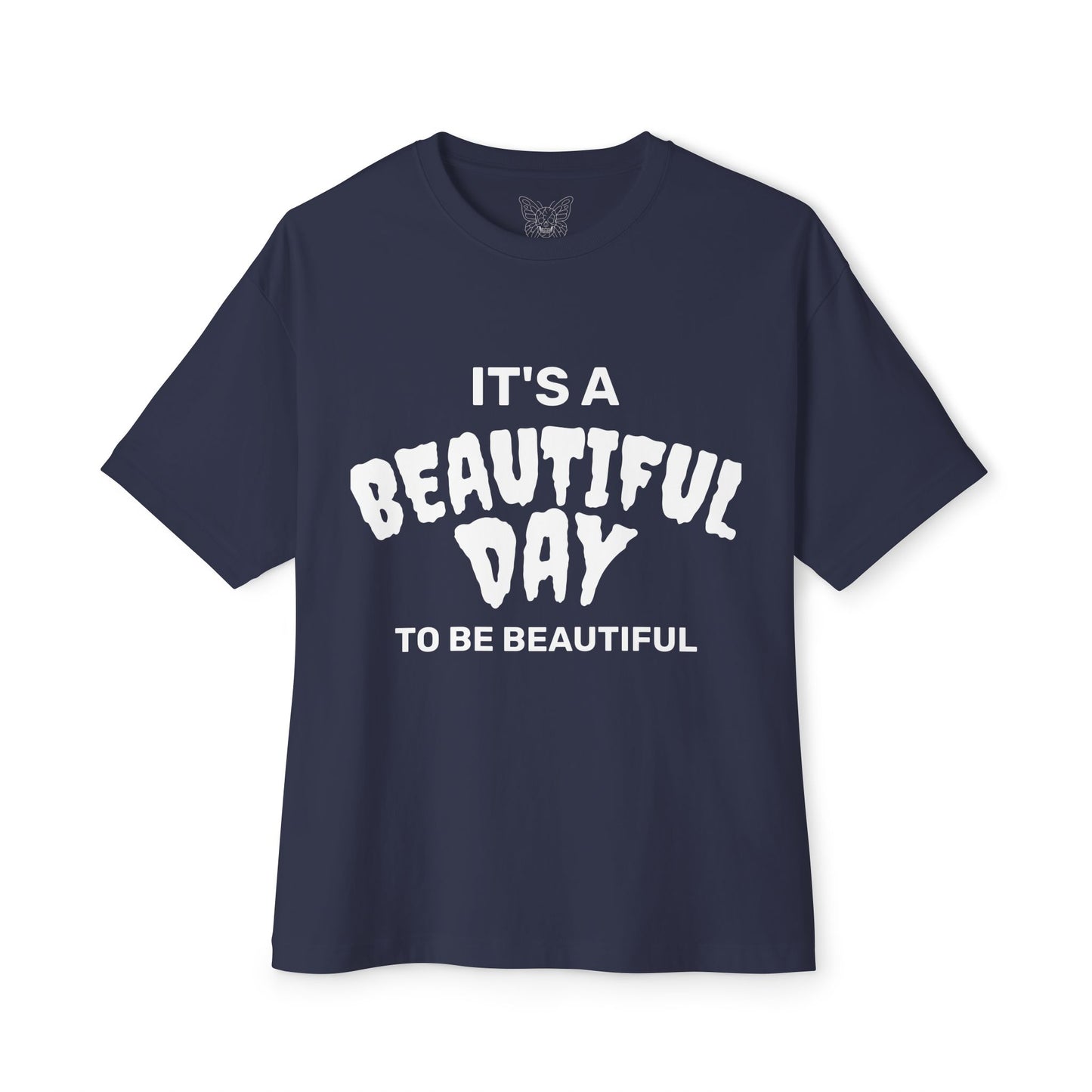 It's A Beautiful Day to be Beautiful | Alternative Goth | Oversized Tee | Unisex