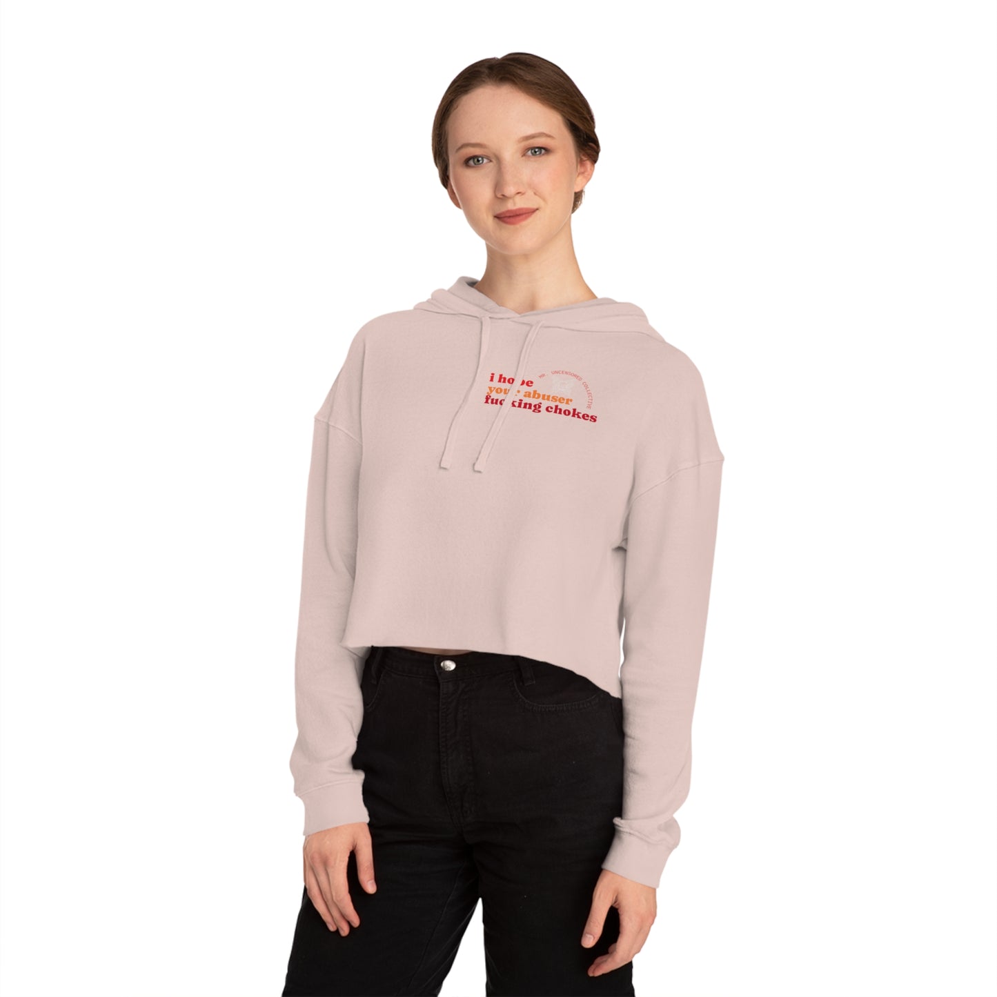 I Hope Your Abuser F*ng Chokes | Crop Hoodie
