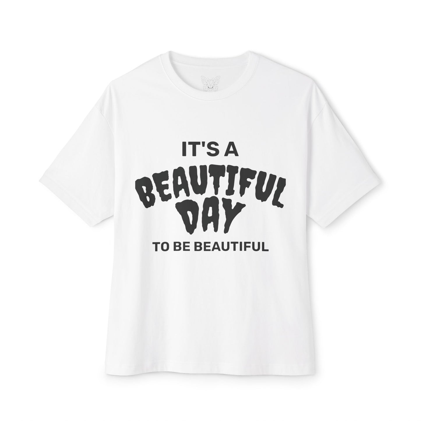 It's A Beautiful Day to be Beautiful | Alternative Goth | Oversized Tee | Unisex